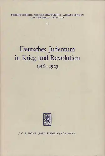 Mosse, Werner E. / Arnold Paucker (Hrsg.): Deutsches Judentum in Krieg und Revolution 1916-1923. Ein Sammelband. 