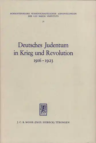 Mosse, Werner E. / Arnold Paucker (Hrsg.): Deutsches Judentum in Krieg und Revolution 1916-1923. Ein Sammelband.