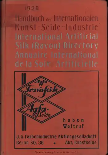 Mossner, Curt / Julius Mossner (Hrsg.): Handbuch der Internationalen Kunst-Seide-Industrie. International Artificial Silk (Rayon) Directory. Annuaire International de la Soie Artificielle. 