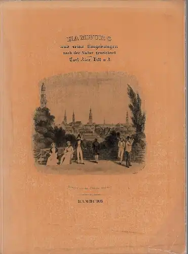 Müller, Rolf (Hrsg.): Hamburg und seine Umgebungen im 19ten [19.] Jahrhundert. BEGLEITHEFT (Einführung u. Zusammenstellung zeitgenössischer Schilderungen zu Bildkommentaren) [APART] zur gleichnamigen Faksimilekassette des Originalwerkes.. 