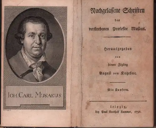 Musäus, Johann Karl August: Nachgelassene Schriften des verstorbenen Professor Musäus. Hrsg. von seinem Zögling August von Kotzebue. 