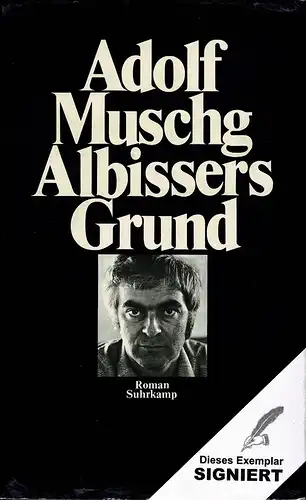 Muschg, Adolf: Albissers Grund. Roman. (13.-14. Tsd.). 