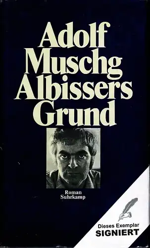 Muschg, Adolf: Albissers Grund. Roman. (9.-13. Tsd.). 