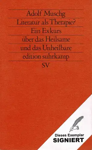 Muschg, Adolf: Literatur als Therapie?. Ein Exkurs über das Heilsame und das Unheilbare. 