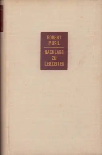Musil, Robert: Nachlass zu Lebzeiten. (2. Aufl.). 