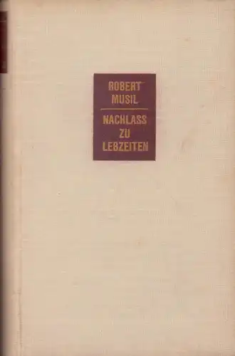 Musil, Robert: Nachlass zu Lebzeiten. (2. Aufl.).