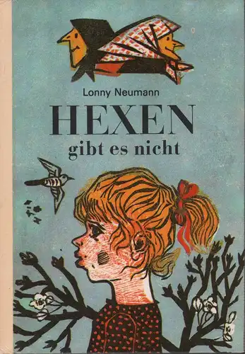 Neumann, Lonny: Hexen gibt es nicht. (Illustrationen von Werner Schinko). (1. Aufl.). 