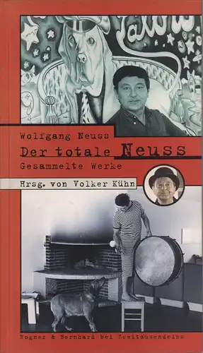 Neuss, Wolfgang: Der totale Neuss. Gesammelte Werke. Hrsg. von Volker Kühn.  (5. Aufl.). 