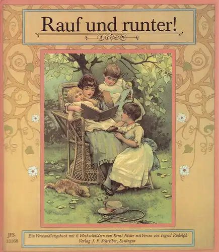 Nister, Ernst: Rauf und runter!. Ein Verwandlungsbuch mit 6 Wechselbildern von Ernst Nister mit Versen von Ingrid Rudolph. 