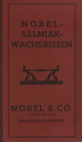 Nobel & Co. (Hrsg.): Nobel-Salmiak-Wachsbeizen. [Farbprobenkatalog]. 