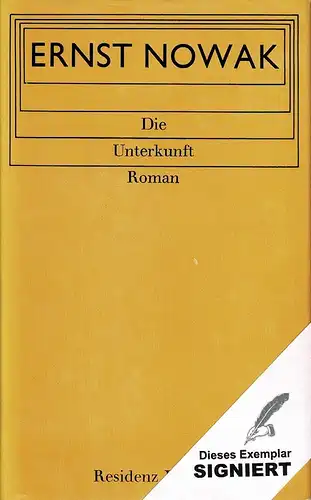 Nowak, Ernst: Die Unterkunft. Roman. 