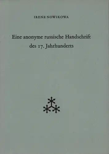 Nowikowa, Irene: Eine anonyme russische Handschrift des 17. Jahrhunderts. 