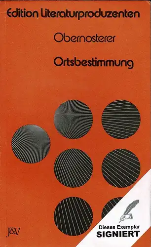 Obernosterer, Engelbert: Ortsbestimmung. (Hrsg. vom Arbeitskreis österreichischer Literaturproduzenten). 