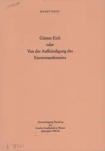 Ohde, Horst: Günter Eich, oder von der Aufkündigung des Einverstandenseins. 