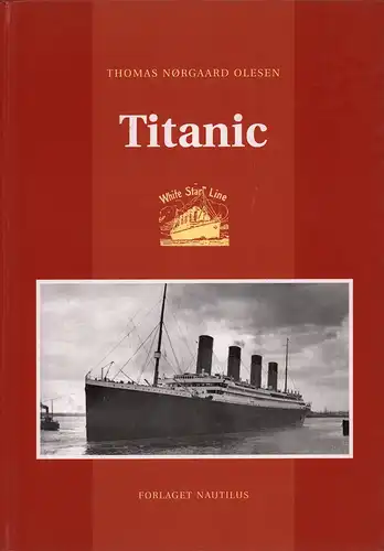 Olesen, Thomas Norgaard: Titanic. 