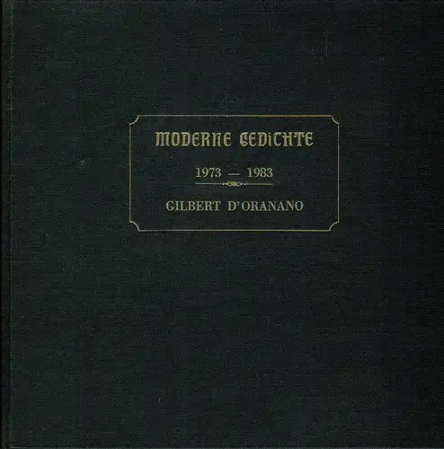 Oranano, Gilbert d': Moderne Gedichte. 1973-1983. [Gebundenes Typoskript mit Originalgraphik des Verfassers.]. 