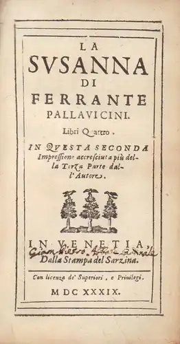 Pallavicino, Ferrante: La Susanna di Ferrante Pallavicini. Libri quattro. In questa seconda impressione accresciut a più della terza parte dall'autore. 