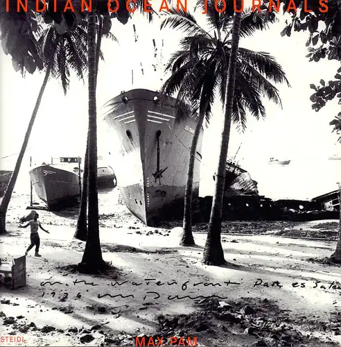 Pam, Max: Indian Ocean journals. Edited by Patrick Remy. 