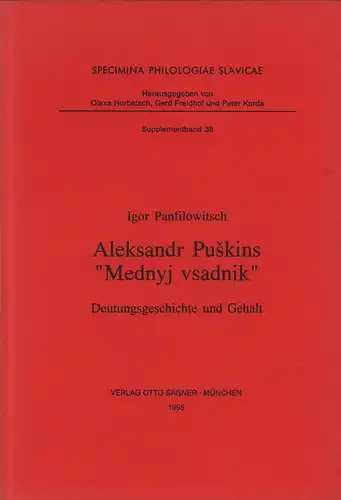 Panfilowitsch, Igor: Aleksandr Puskins "Mednyj vsadnik". Deutungsgeschichte und Gehalt. 