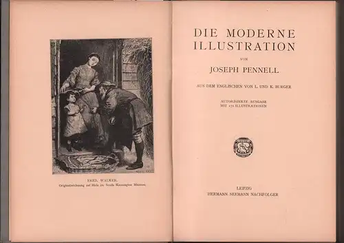 Pennell, Joseph: Die moderne Illustration. Aus dem Englischen von L. u. K. Burger. Autoris. Ausgabe. 