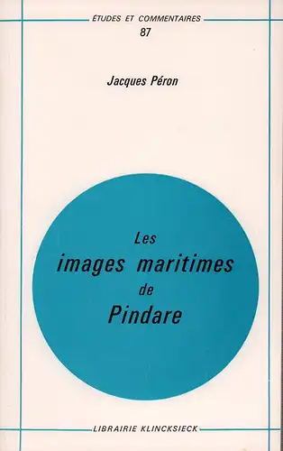 Péron, Jacques: Les images maritimes de Pindare. 