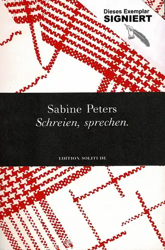 Peters, Sabine: Schreien, sprechen. Prosa. (Hrsg. von Werner Irro). 