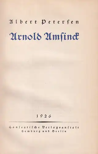Petersen, Albert: Arnold Amsinck. (3. Aufl.). 