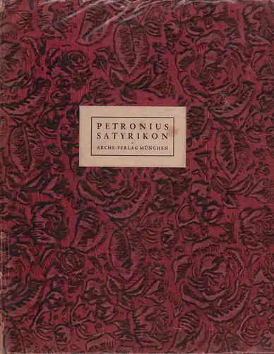 Petronius [Arbiter]: Satyrikon. (Hrsg. u. mit einem Vorwort von Gaston Vorberg). 