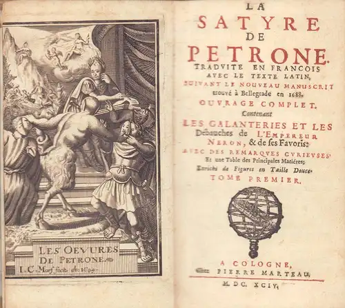 Petronius Arbiter, Gaius / (Nodot, François): La satyre de Petrone. Traduite en francois [par François Nodot] avec le texte latin, suivant le nouveau manuscrit trouvé.. 