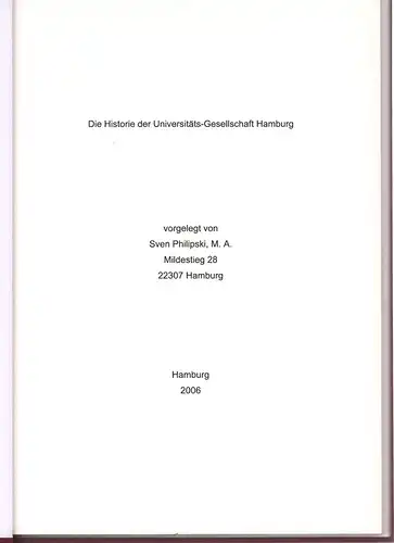 Philipski, Sven: Die Historie der Universitäts-Gesellschaft Hamburg. 