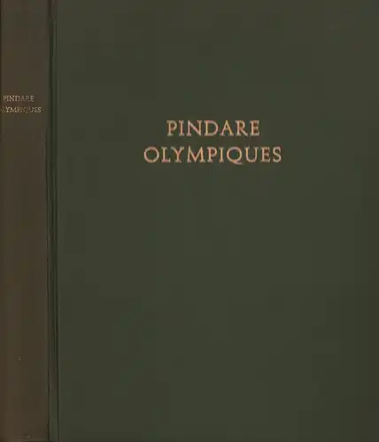 Pindar [Pindaros]: Pindare Olympiques. Reproduction du Vaticanus Graecus 1312 (fol. 1-95). Avec une introduction de Jean Irigoin. 