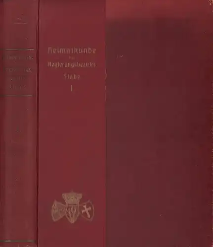 Plettke,  Fr. [Friedrich] (Hrsg.): Heimatkunde des Regierungsbezirks Stade. Bd. 1 (= alles Erschienene): Allgemeine Landes- und Volkskunde. Bearb. von W. Arens, Fr. Borcherding, H...