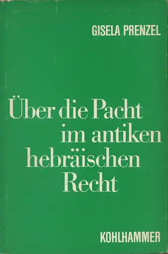 Prenzel, Gisela: Über die Pacht im antiken hebräischen Recht. (Hrsg. von Karl Heinrich Rengstorf). 