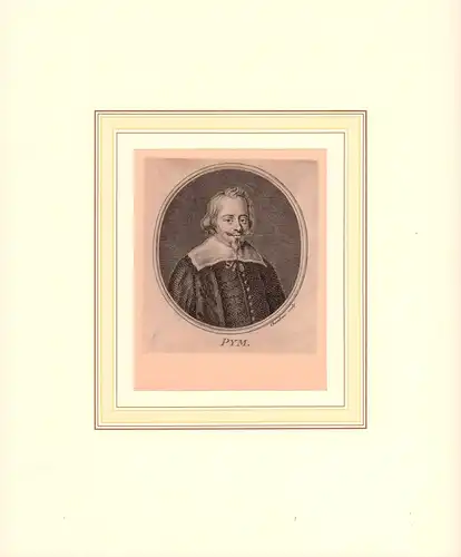 PORTRAIT John Pym. (1584-1643, Jurist und Politiker). Brustbild im Dreiviertelprofil. Ovalförm. Stahlstich v. Thomas Chambars, Pym, John