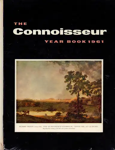 Ramsey, L.G.G. (Hrsg.): The Connoisseur Year Book 1961. 