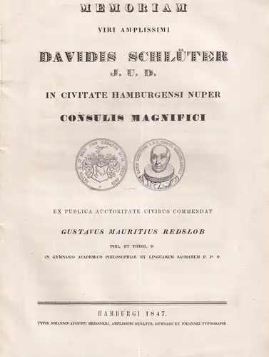 Redslob, Gustavus Mauritius: Memoriam viri amplissimi Davidis Schlüter J.U.D. In civitate Hamburgensi nuper consulis magnifici. Ex publica auctoritate civibus commendat. 