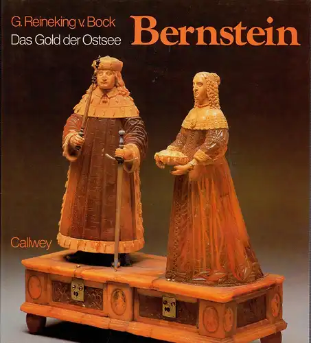 Reineking von Bock, Gisela: Bernstein. Das Gold der Ostsee. 