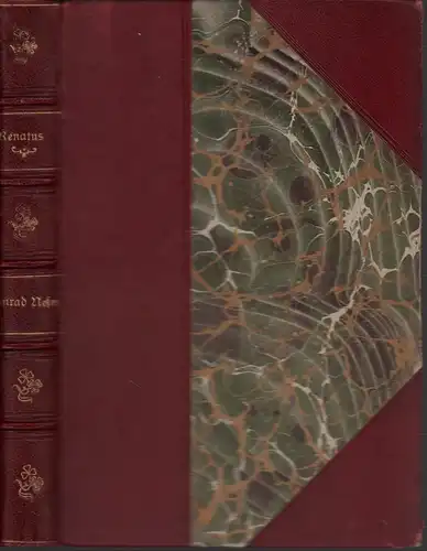 Renatus, Joh: Konrad Nesen. Lebens- und Geschichtsbild aus dem 16. Jahrhundert. Mit einer Abbildung. 