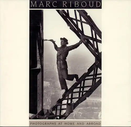 Riboud, Marc: Marc Riboud. Photographs at home and abroad. Introduction by Claude Roy. Translated by I. Mark Paris. 