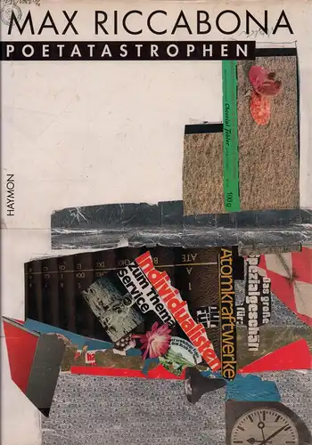 Riccabona, Max: Poetatastrophen. Ausgewählt u. (mit einem Nachwort) hrsg. von Wilhelm Meusburger u. Helmut Swozilek. 