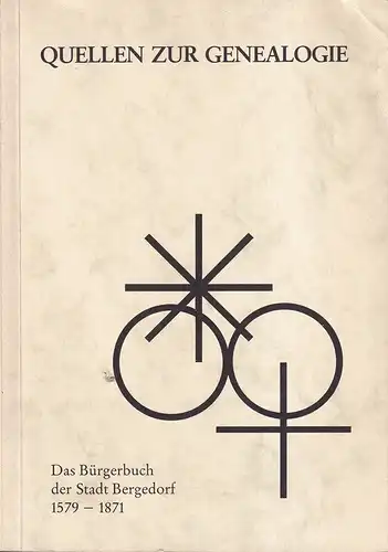 Richert, Harald / Genaust, Heinz: Das Bürgerbuch der Stadt Bergedorf 1579-1871. (Hrsg. von Dora Reise). 