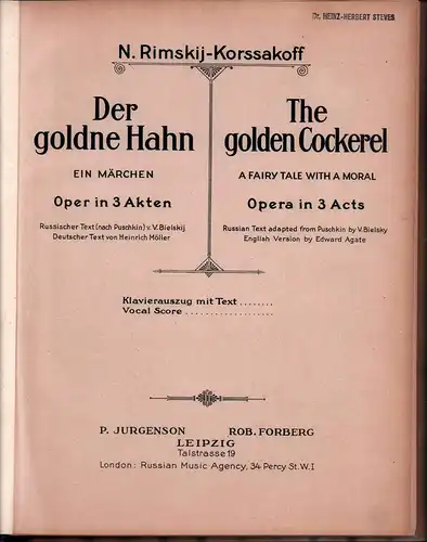 Der goldne Hahn / The golden cockerel. Ein Märchen. Oper in 3 Akten. Russischer Text (nach Puschkin) von V. Bielskij. Deutscher Text von Heinrich Möller. Klavierauszug mit Text, Rimskij-Korssakoff, N. [Rimskij-Korsakov, Nikolaj Andreevic]