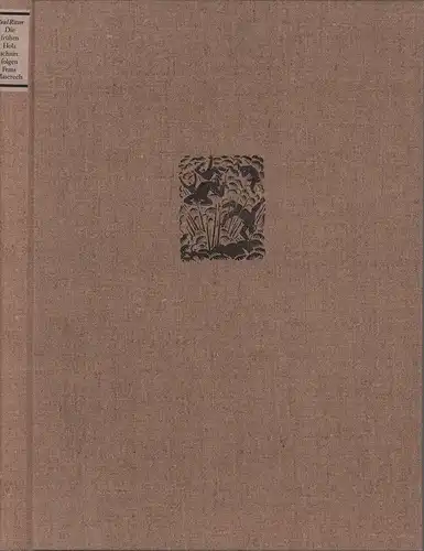 Ritter, Paul: Die frühen Holzschnittfolgen Frans Masereels. Eine Studie. (Mit einem Geleitwort von Rudolf Hagelstange). 