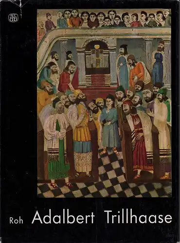 Roh, Juliane: Adalbert Trillhaase. 