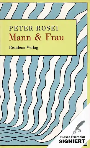 Rosei, Peter: Mann & Frau. Roman. 