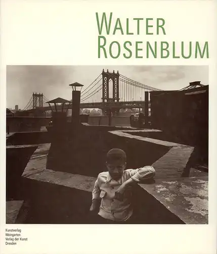 Rosenblum, Walter.: Walter Rosenblum. (Übersetzt von Elga Abramowitz). 