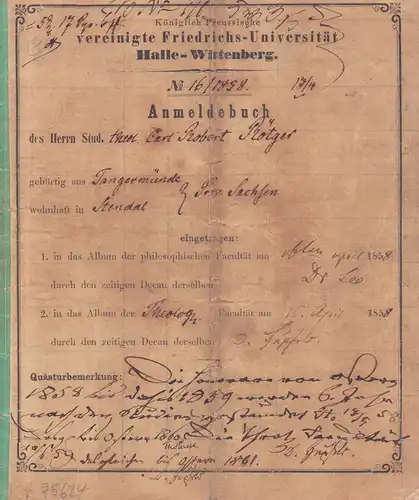 Anmeldebuch des Herrn Stud. theol. Carl Robert Rötger, No. 16/1858. Königlich Preussische vereinigte Friedrichs-Universität Halle-Wittenberg, Rötger, Carl Robert