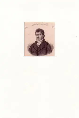 Royer-Collard, Pierre-Paul: Pierre-Paul Royer-Collard (1763 Sompuis -  1845 Châteauvieux). Bruststück in Viertelprofil. Stahlstich. 