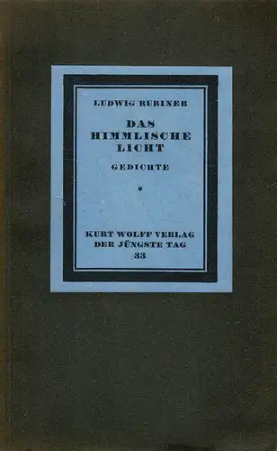 Rubiner, Ludwig: Das himmlische Licht. Gedichte. (2. Aufl.). 