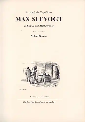 Rümann, Arthur: Verzeichnis der Graphik von Max Slevogt in Büchern und Mappenwerken. Zusammengestellt von Arthur Rümann. 